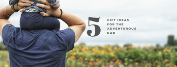5 Gift Ideas for the Adventurous Dad by Bawston & Tucker