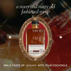 Strongwater - Maple Pecan Old Fashioned Cocktail Syrup