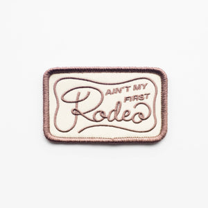 Union Made - Ain't My First Rodeo Embroidered Iron on Patch (Brown+Beige)