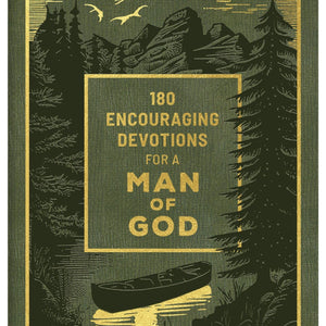 Barbour Publishing, Inc. - 180 Encouraging Devotions for a Man of God - Bawston & Tucker - 
