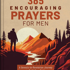 Barbour Publishing, Inc. - 365 Encouraging Prayers for Men - Bawston & Tucker - 