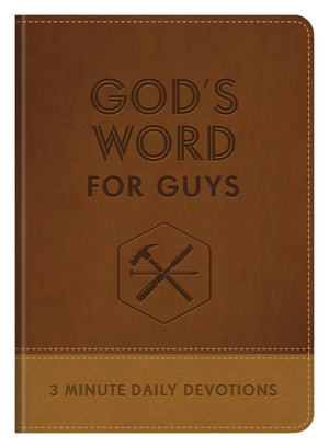 Barbour Publishing, Inc. - God's Word for Guys : 3 - Minute Daily Devotions - Bawston & Tucker - 