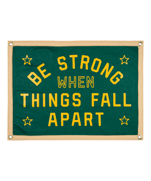 Oxford Pennant - Be Strong When Things Fall Apart Camp Flag • blink-182 x Oxford Pennant - Bawston & Tucker -