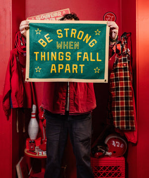 Oxford Pennant - Be Strong When Things Fall Apart Camp Flag • blink-182 x Oxford Pennant - Bawston & Tucker -