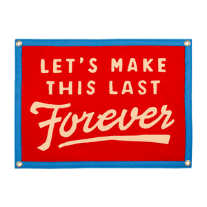 Oxford Pennant - Let's Make This Last Forever Camp Flag • blink-182 x Oxford Pennant - Bawston & Tucker -