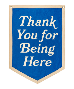 Oxford Pennant - Thank You For Being Here Camp Flag - Bawston & Tucker - 