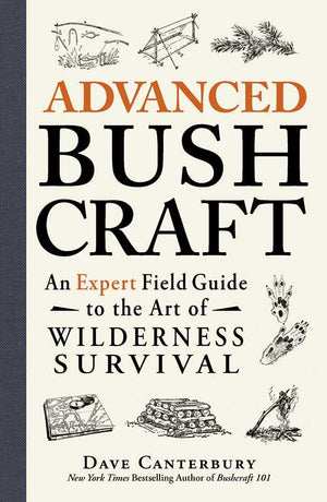 Simon & Schuster - Advanced Bushcraft by Dave Canterbury - Bawston & Tucker - 