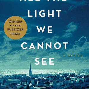 Simon & Schuster - All the Light We Cannot See by Anthony Doerr - Bawston & Tucker - 