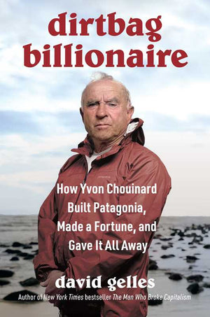 Simon & Schuster - Dirtbag Billionaire by David Gelles - Bawston & Tucker - 