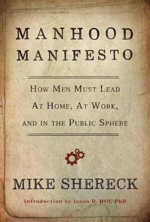 Simon & Schuster - Manhood Manifesto by Mike Shereck - Bawston & Tucker - 