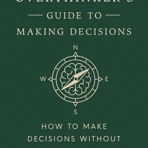 Simon & Schuster - Overthinker's Guide to Making Decisions by Joseph Nguyen - Bawston & Tucker - 