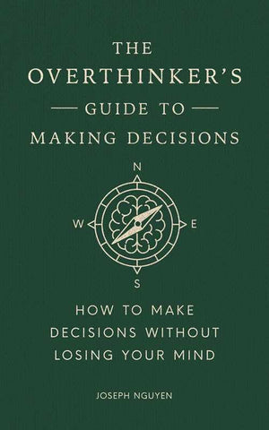 Simon & Schuster - Overthinker's Guide to Making Decisions by Joseph Nguyen - Bawston & Tucker - 