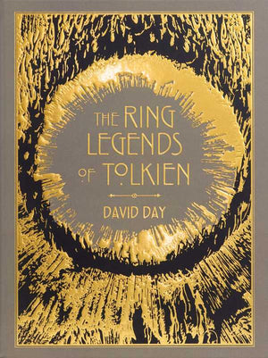 Simon & Schuster - Ring Legends of Tolkien Deluxe Edition by David Day - Bawston & Tucker - 