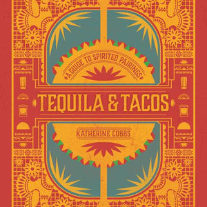 Simon & Schuster - Tequila & Tacos by Katherine Cobbs - Bawston & Tucker - 