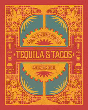 Simon & Schuster - Tequila & Tacos by Katherine Cobbs - Bawston & Tucker - 
