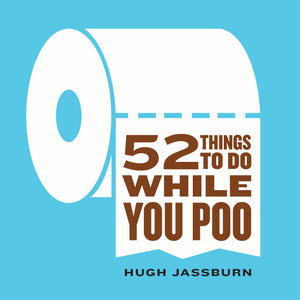 Sourcebooks - 52 Things to Do While You Poo: Funny Gag Gift for Adults(TP) - Bawston & Tucker - 