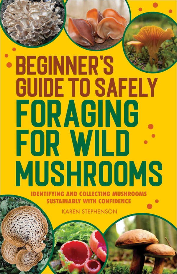 Sourcebooks - Beginner's Guide to Safely Foraging for Wild Mushrooms - Bawston & Tucker - 