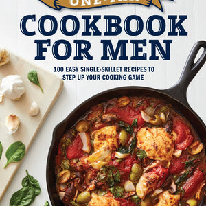 Sourcebooks - One - Pan Cookbook for Men - Bawston & Tucker - 